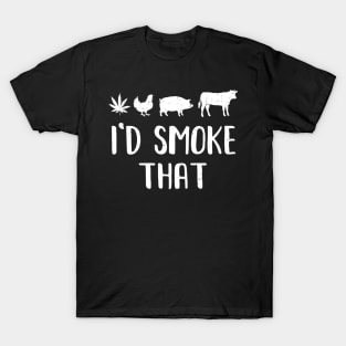 Funny BBQ Barbecue Stoned Smoker I'd Smoke That T-Shirt